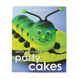 Quick and Clever Party Cakes