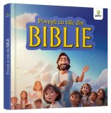 Povești cu t&acirc;lc din Biblie