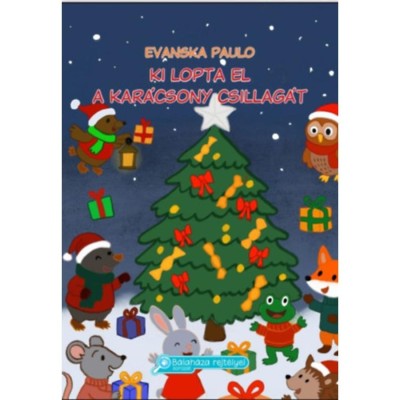 Ki lopta el a kar&amp;aacute;csony csillag&amp;aacute;t - Evanska Paulo foto