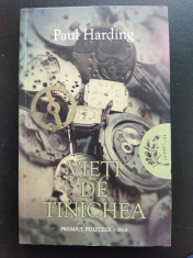 Paul Harding Vieti de tinichea foto