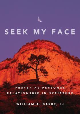 Seek My Face: Prayer as Personal Relationship in Scripture foto