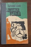 Cumpara ieftin Haralamb Zincă &ndash; Limuzina neagră, Editura Militară 1973, copertă Nobilescu