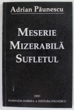 MESERIE MIZERABILA , SUFLETUL de ADRIAN PAUNESCU , 2000