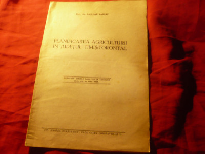Prof.Amilcar Vasiliu - Planificarea Agriculturii judet Timis-Torontal ,1945 ,15p foto
