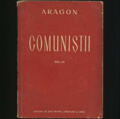 COMUNIȘTII - VOL. III - ARAGON foto