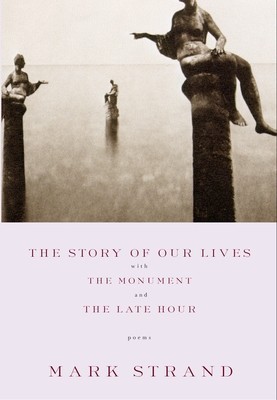 The Story of Our Lives: With the Monument and the Late Hour foto