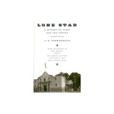 Lone Star: A History of Texas and the Texans