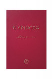 Filosofia lui Spinoza. Etica (Ediție anastatică a lucrării din 1930) - Hardcover - Baruch Spinoza - Seneca Lucius Annaeus