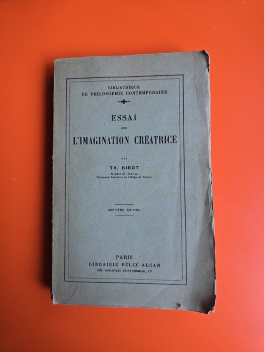 Essai sur l imagination cr&eacute;atrice - Th. Ribot