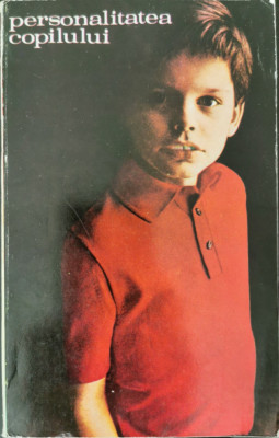 Personalitatea copilului - Ana Tucicov-Bogdan (red.) foto
