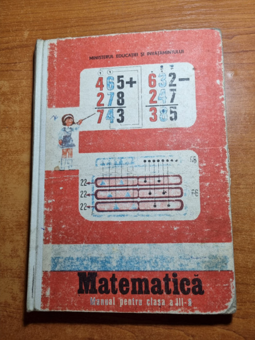 manual de matematica - pentru clasa a 3-a - din anul 1987