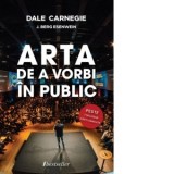 Arta de a vorbi in public - Dale Carnegie