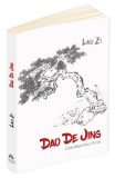 Lao Zi - Dao de Jing Cartea despre Dao si Virtute