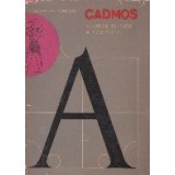 Cadmos. Scurta istorie a scrisului