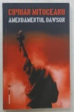 AMENDAMENTUL DAWSON de CIPRIAN MITOCEANU , 2012