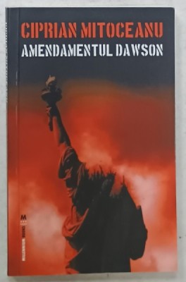 AMENDAMENTUL DAWSON de CIPRIAN MITOCEANU , 2012 foto