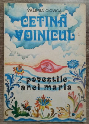 Cetina Voinicul - Valeria Ciovica// ilustratii Elena Surubaru foto