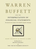 Warren Buffett and the Interpretation of Financial Statements: The Search for the Company with a Durable Competitive Advantage foto