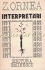 Interpretari - Z. Ornea, Editura Eminescu, 1988, 348 pagini, Studii Literare, Bucuresti