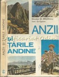 Cumpara ieftin Anzii Si Tarile Andine - Nicolae St. Mihailescu, Ion Grigore