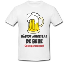 Tricou &amp;quot; Bautor autorizat de bere &amp;quot; foto