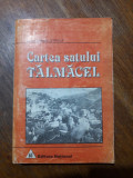 Cartea Satului Talmacel - Gabriel Stroila, autograf / R4P1F, Alta editura