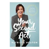 Your Second Act