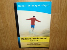 TINERII IN PRAGUL VIETII.MANUALUL PROFESORULUI VOL.2 foto