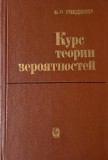 Curs de teoria probabilitatilor - B. L. Gnedenko (text in limba rusa)