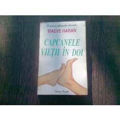 CAPCANELE VIETII IN DOI - MAEVE HARAN