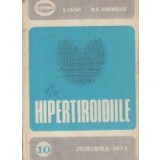 Hipertiroidiile - Etiopatogenie. Clinica. Terapeutica - implicatii chirurgicale