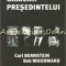 Toti Oamenii Presedintelui - Carl Bernstein, Bob Woodward