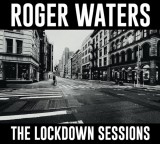 The Lockdown Sessions | Roger Waters, Rock, sony music