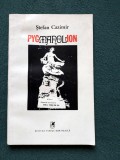 Stefan Cazimir - Pygmanolion, Editura Cartea Romaneasca