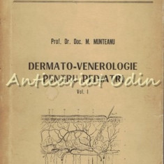 Dermato-Venerologie Pentru Pediatri I - M. Munteanu