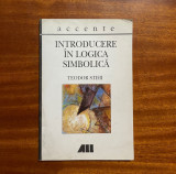 Theodor Stihi - Introducere in Logica Simbolica