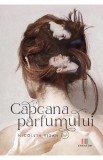 Capcana parfumului - Nicoleta Visan - Editura Creator-Libris