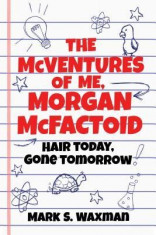 The McVentures of Me, Morgan McFactoid: Hair Today, Gone Tomorrow foto