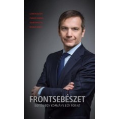 Frontseb&eacute;szet - Egy &eacute;v, egy korm&aacute;ny, egy forint - Lakner Zolt&aacute;n