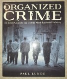 Paul Lunde - Organized Crime: An Inside Guide to the World&#039;s Most Successful Industry