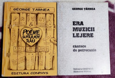 Poeme suparate rau + Cantece de petrecanie - George Tarnea foto