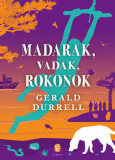 Madarak, vadak, rokonok - Gerald Durrell