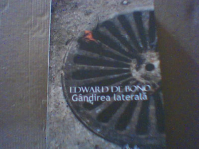 Edward de Bono - GANDIREA LATERALA { 2006 } foto