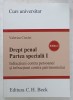 Drept Penal. Partea Speciala I. Infractiuni contra persoanei si patrimoniului. Valerian Cioclei. Curs universitar. CH Beck. 2017