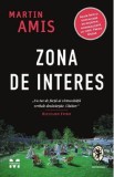 Zona de interes - Martin Amis