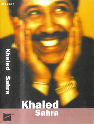 Casetă audio Khaled &amp;lrm;&amp;ndash; Sahra, originală foto