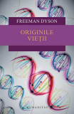 Originile vieții - Paperback brosat - Freeman Dyson - Humanitas