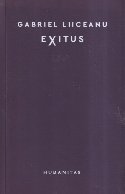 Gabriel Liiceanu - Exitus foto