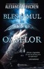 Blestemul Oaselor - Alexandra Bracken, Editura Bookzone - Fantasy, New York Times Bestseller - Magie, Tensiune, Iubire