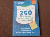 Carte Cele mai frumoase 250 de probleme de matematica ale copilariei, Eduard Dancila, Cartonata, Editura Arthur, 2016, 152 pagini, 18x25 cm